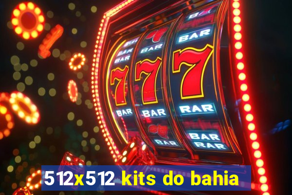 512x512 kits do bahia